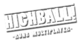 Highball Run 8 Multiplayer